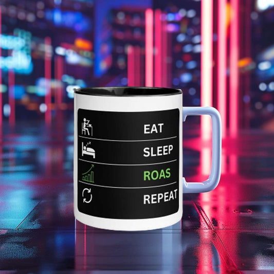 Eat, Sleep, ROAS, Repeat Mug - Your Daily Ritual